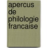 Apercus De Philologie Francaise by F.W. mariassy