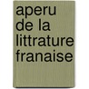Aperu de La Littrature Franaise by Pierre Franois Merlet