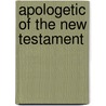 Apologetic of the New Testament door Ernest Findlay Scott