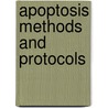 Apoptosis Methods and Protocols door Hugh J.M. Brady