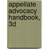 Appellate Advocacy Handbook, 3D