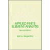 Applied Finite Element Analysis door Larry J. Segerlind