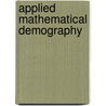 Applied Mathematical Demography door Nathan Keyfitz