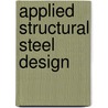 Applied Structural Steel Design door Leonard Spiegel