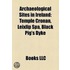 Archaeological Sites in Ireland