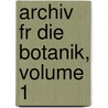 Archiv Fr Die Botanik, Volume 1 door Johann Jacob Roemer