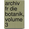 Archiv Fr Die Botanik, Volume 3 door Johann Jacob R�Mer