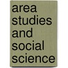 Area Studies and Social Science door Mark A. Tessler