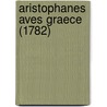 Aristophanes Aves Graece (1782) door Aristophanes Aristophanes
