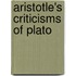 Aristotle's Criticisms Of Plato