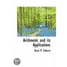 Arithmetic And Its Applications door Dana Pond Colburn