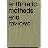 Arithmetic; Methods And Reviews door W.H. Baker