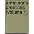 Armourer's Prentices (Volume 1)