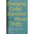 Emerging global scarcities and power shifts