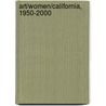 Art/Women/California, 1950-2000 door Diana Burgess Fuller