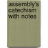 Assembly's Catechism with Notes