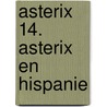 Asterix 14. Asterix en Hispanie door René Goscinny
