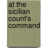 At The Sicilian Count's Command door Carole Mortimer