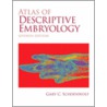 Atlas Of Descriptive Embryology door Willis W. Mathews
