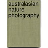 Australasian Nature Photography door South Australian Museum