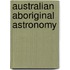 Australian Aboriginal Astronomy