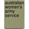 Australian Women's Army Service by Miriam T. Timpledon