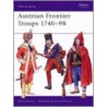 Austrian Grenzer Troops 1740-98 door David Hollins