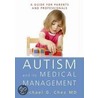 Autism & Its Medical Management door MichaelG Chez