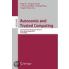 Autonomic And Trusted Computing by Unknown