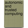 Autonomic And Trusted Computing door Hai Jin