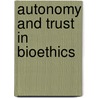 Autonomy And Trust In Bioethics door Onora Oíneill
