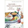 Ayurveda - Feiern und genießen door Petra Skibbe