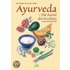 Ayurveda. Die Kunst des Kochens