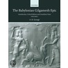 Babylonian Gilgamesh Epic Set C door Kenneth M. George