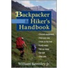 Backpacker And Hiker's Handbook by William Kemsley