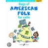 Bags Of American Folk For Cello by Mary Cohen