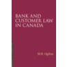 Bank and Customer Law in Canada door M.H. Ogilvie