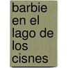 Barbie En El Lago de Los Cisnes door Warner Bros