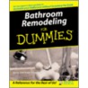 Bathroom Remodeling for Dummies by Katie Hamilton