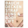 Bauchdeckenstraffung & Bodylift door Edvin Turkof