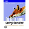 Be Your Own Strategy Consultant by Tony Grundy
