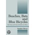 Beaches, Bats and Blue Bicycles