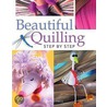 Beautiful Quilling Step-By-Step door Judy Cardinal