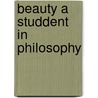 Beauty A Studdent In Philosophy door Aloysius Rother S.J.