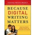 Because Digital Writing Matters