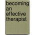 Becoming An Effective Therapist