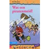 Wat een piratenmeid!