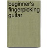 Beginner's Fingerpicking Guitar door Fred Sokolow