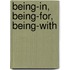 Being-In, Being-For, Being-With