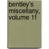Bentley's Miscellany, Volume 11